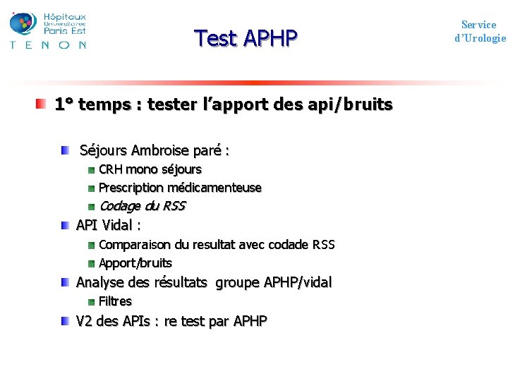 Test APHP 1° temps : tester l’apport des api/bruits Séjours Ambroise paré : CRH