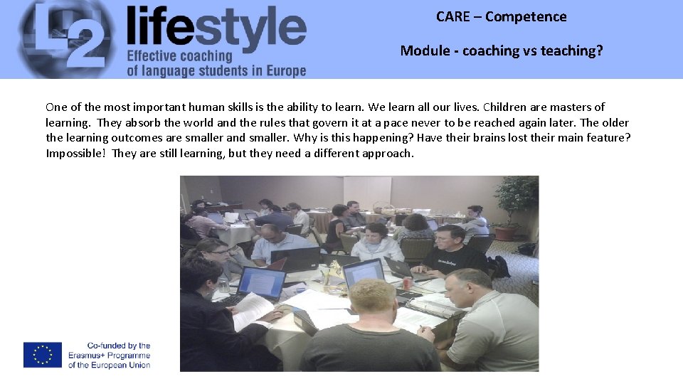 CARE – Competence Module - coaching vs teaching? One of the most important human