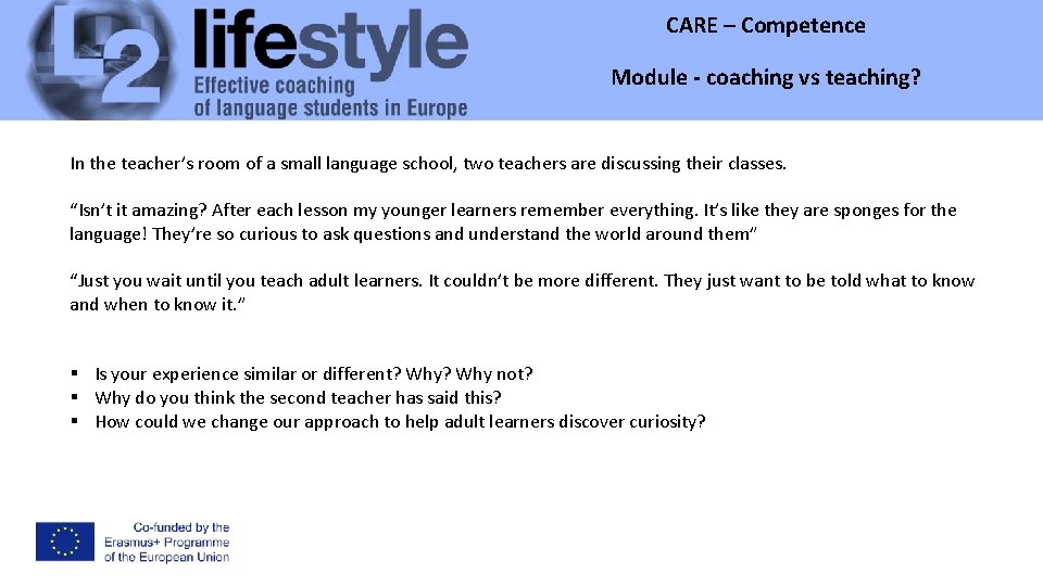 CARE – Competence Module - coaching vs teaching? In the teacher’s room of a