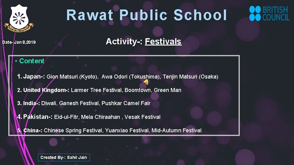 Rawat Public School Activity-: Festivals Date- Jan 8, 2019 • Content 1. Japan-: Gion