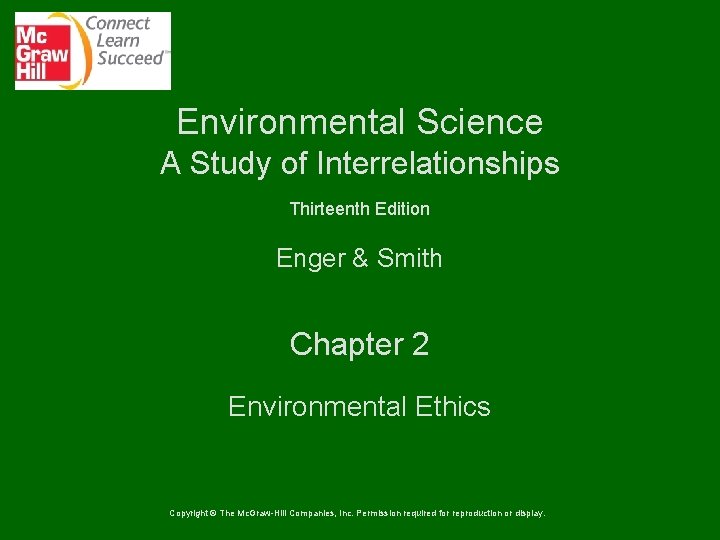 Environmental Science A Study of Interrelationships Thirteenth Edition Enger & Smith Chapter 2 Environmental