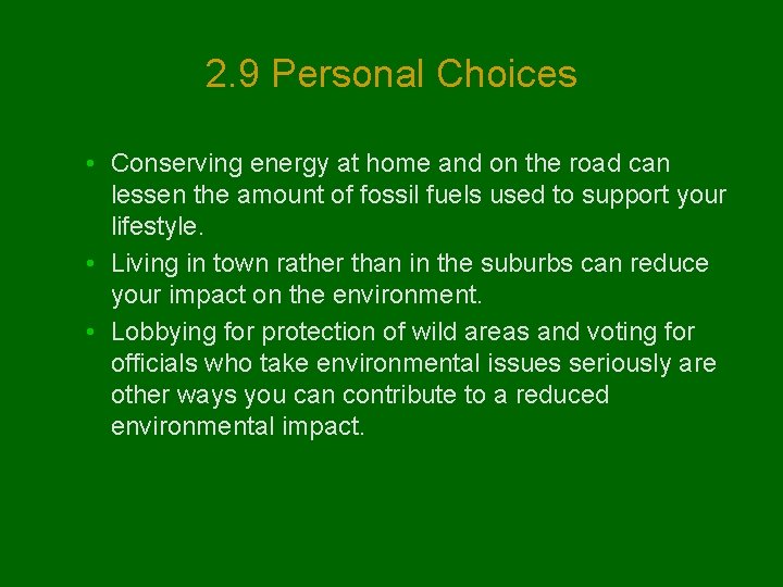 2. 9 Personal Choices • Conserving energy at home and on the road can