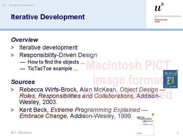 P 2 — Iterative Development Overview > Iterative development > Responsibility-Driven Design — How