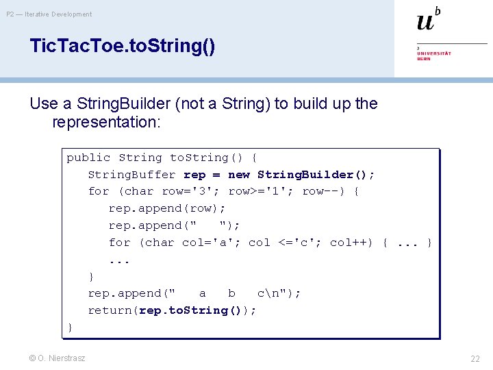 P 2 — Iterative Development Tic. Tac. Toe. to. String() Use a String. Builder