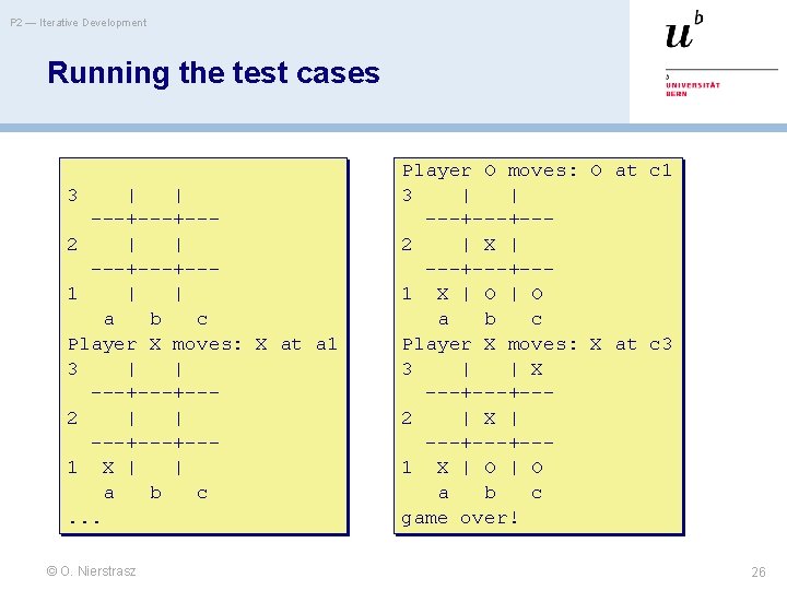 P 2 — Iterative Development Running the test cases 3 | | ---+--2 |