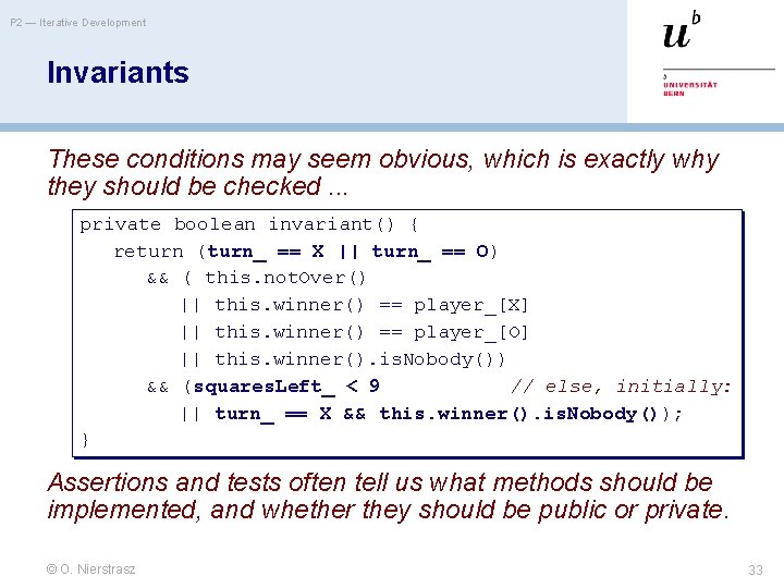 P 2 — Iterative Development Invariants These conditions may seem obvious, which is exactly