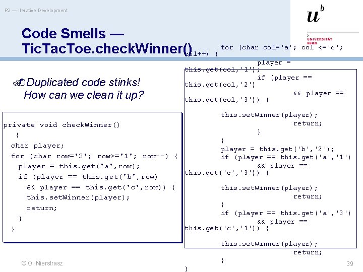 P 2 — Iterative Development Code Smells — Tic. Tac. Toe. check. Winner() col++)