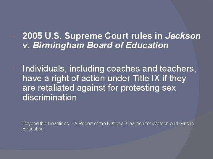  2005 U. S. Supreme Court rules in Jackson v. Birmingham Board of Education