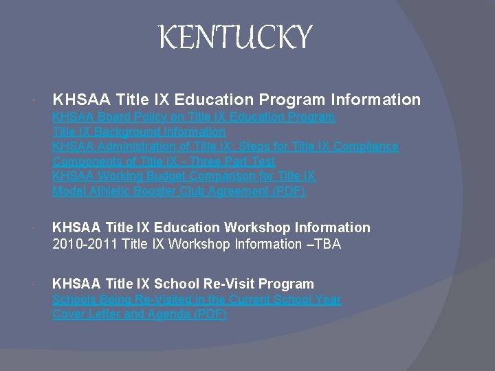 KENTUCKY KHSAA Title IX Education Program Information KHSAA Board Policy on Title IX Education