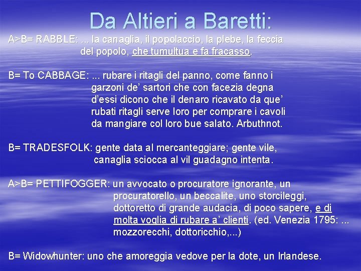 Da Altieri a Baretti: A>B= RABBLE: . . . la canaglia, il popolaccio, la