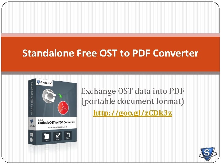 Standalone Free OST to PDF Converter Exchange OST data into PDF (portable document format)