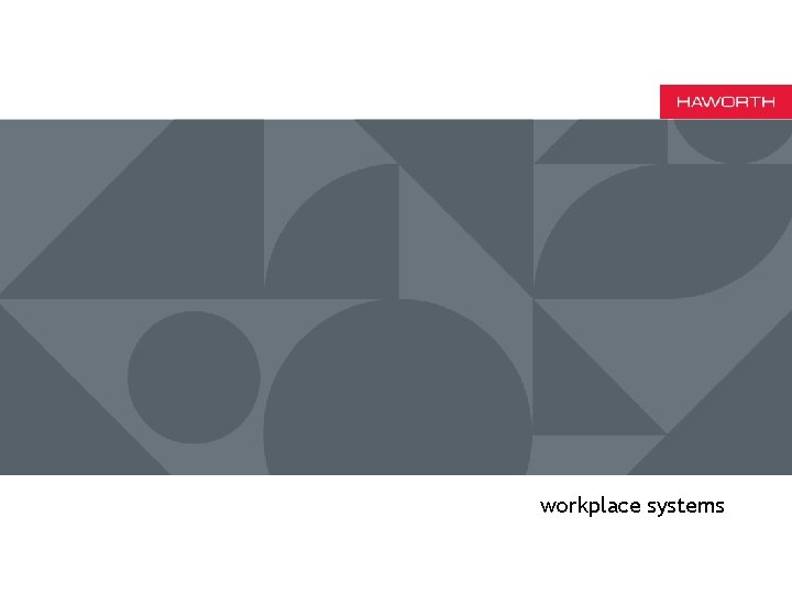 workplace systems workplace systems design freedom proven leadership