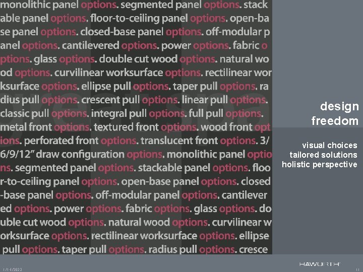 design freedom visual choices tailored solutions holistic perspective 1/14/2022 11 
