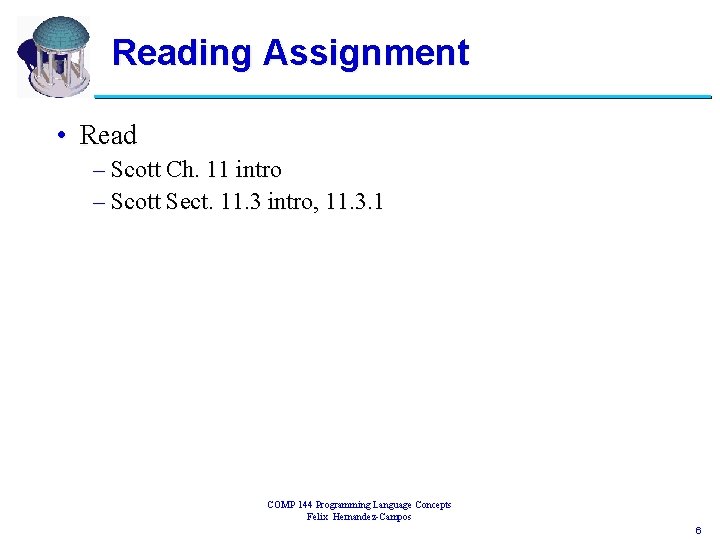 Reading Assignment • Read – Scott Ch. 11 intro – Scott Sect. 11. 3