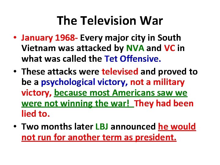 The Television War • January 1968 - Every major city in South Vietnam was The Television War • January 1968 - Every major city in South Vietnam was