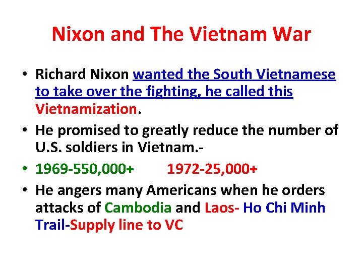 Nixon and The Vietnam War • Richard Nixon wanted the South Vietnamese to take Nixon and The Vietnam War • Richard Nixon wanted the South Vietnamese to take