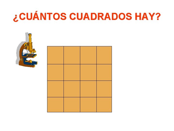 ¿CUÁNTOS CUADRADOS HAY? 