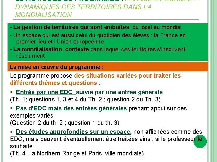 LE FIL ROUGE DU PROGRAMME : FRANCE ET EUROPE : DYNAMIQUES DES TERRITOIRES DANS