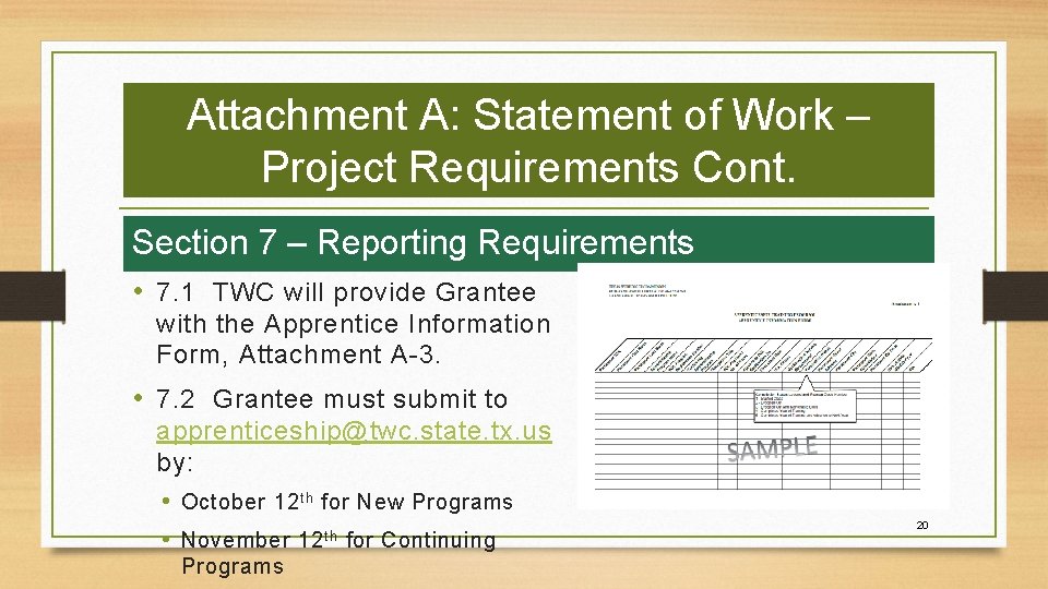 Attachment A: Statement of Work – Project Requirements Cont. Section 7 – Reporting Requirements