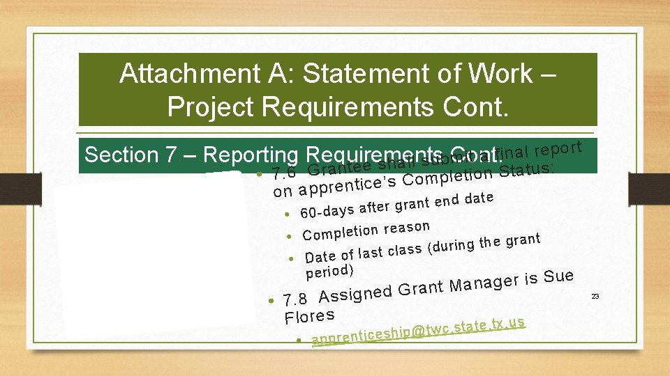 Attachment A: Statement of Work – Project Requirements Cont. Section 7 – rt o