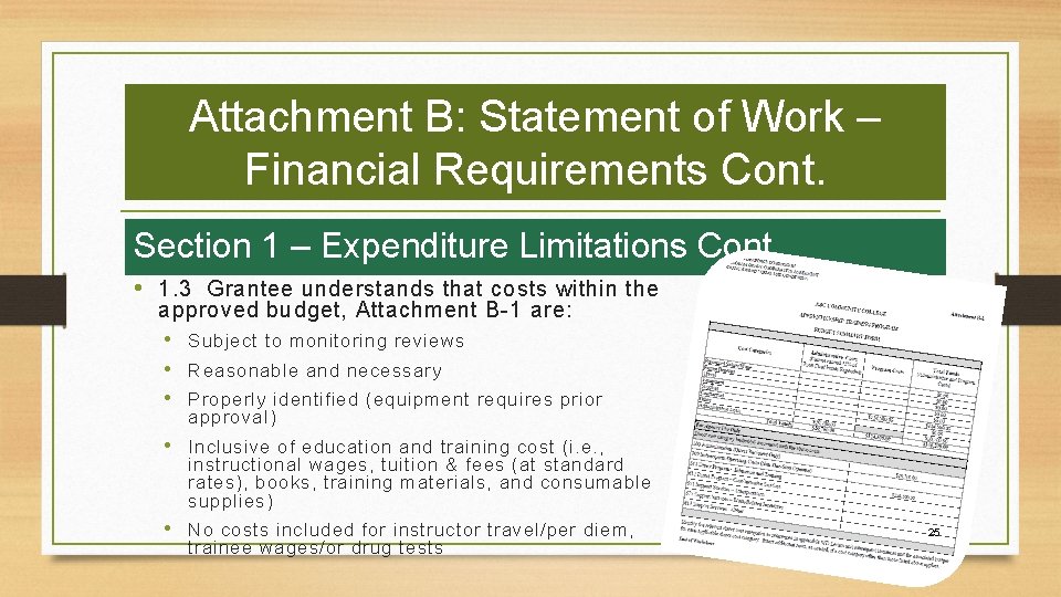 Attachment B: Statement of Work – Financial Requirements Cont. Section 1 – Expenditure Limitations
