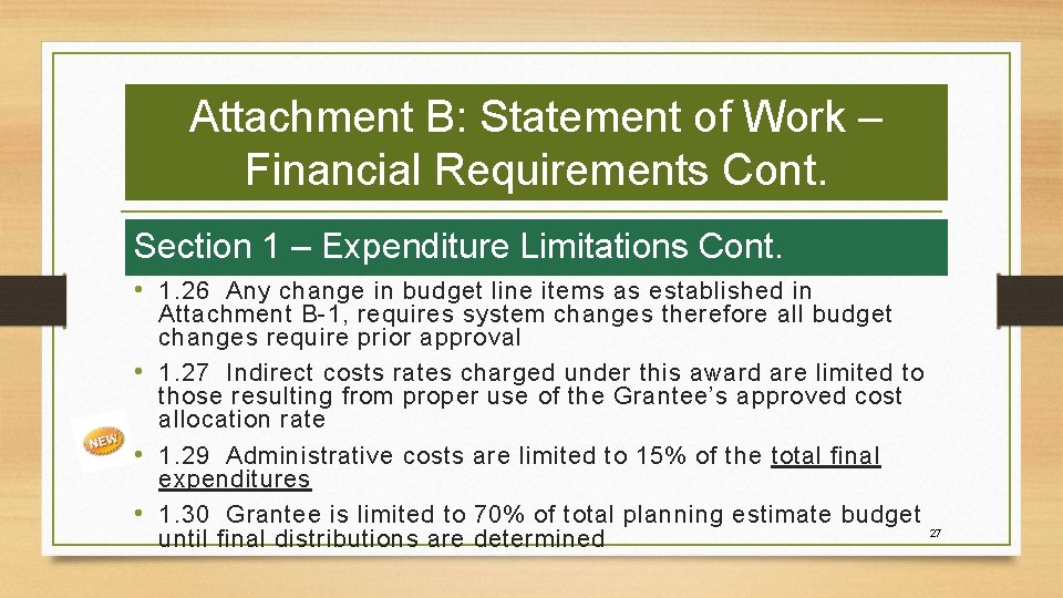 Attachment B: Statement of Work – Financial Requirements Cont. Section 1 – Expenditure Limitations