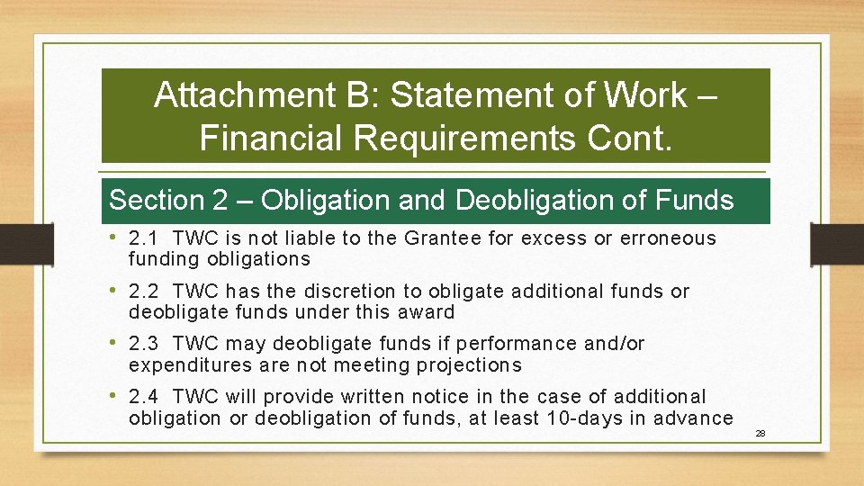 Attachment B: Statement of Work – Financial Requirements Cont. Section 2 – Obligation and