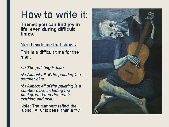 How to write it: Theme: you can find joy in life, even during difficult