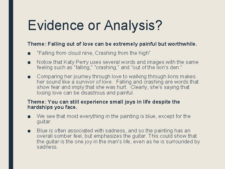 Evidence or Analysis? Theme: Falling out of love can be extremely painful but worthwhile.