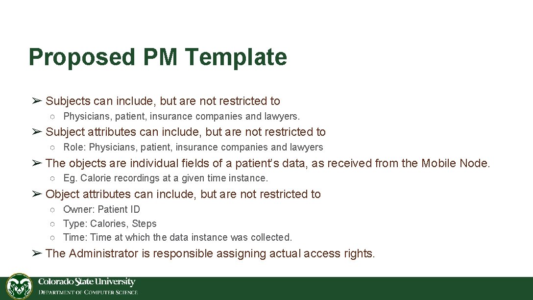 Proposed PM Template ➢ Subjects can include, but are not restricted to ○ Physicians,