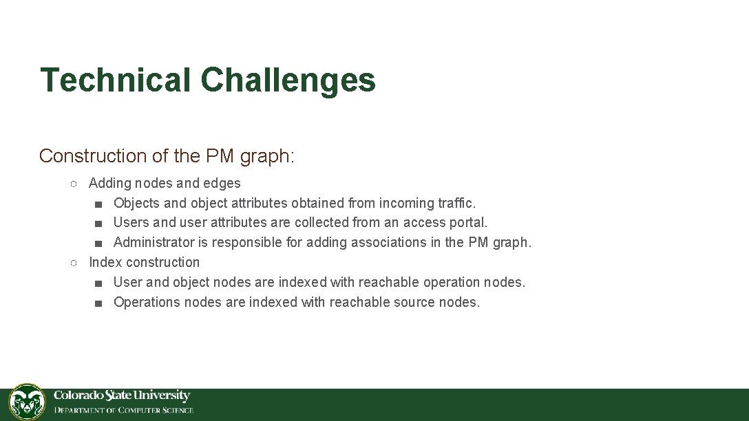 Technical Challenges Construction of the PM graph: ○ Adding nodes and edges ■ Objects