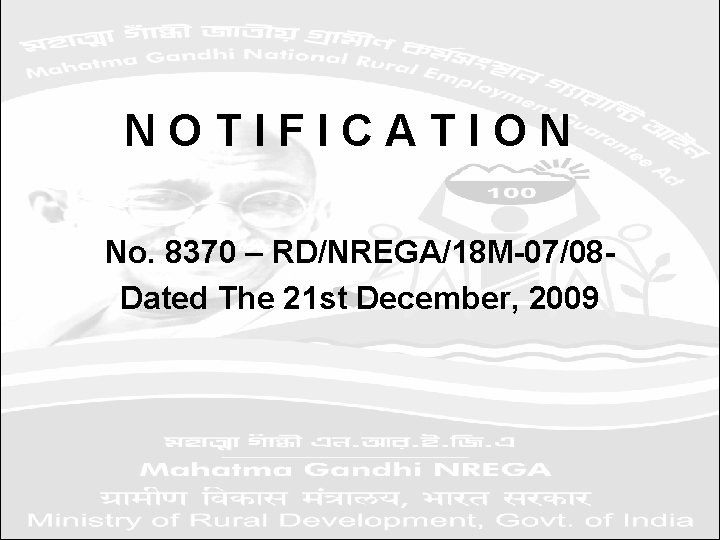 NOTIFICATION No. 8370 – RD/NREGA/18 M-07/08 Dated The 21 st December, 2009 