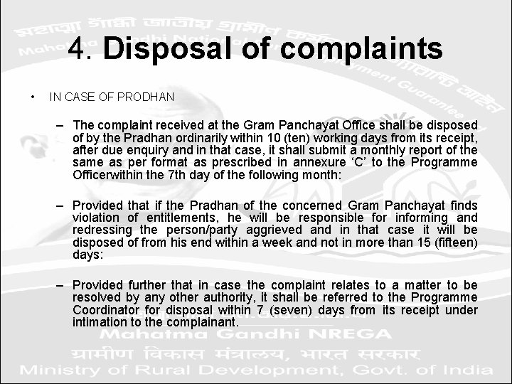 4. Disposal of complaints • IN CASE OF PRODHAN – The complaint received at
