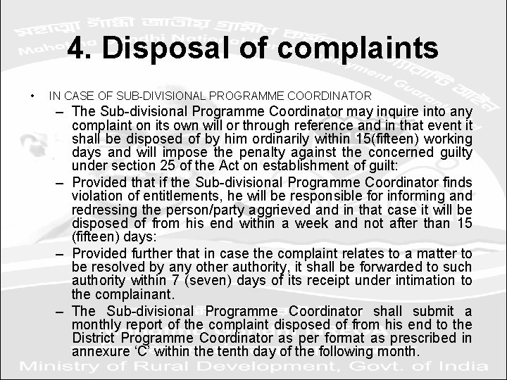 4. Disposal of complaints • IN CASE OF SUB-DIVISIONAL PROGRAMME COORDINATOR – The Sub-divisional