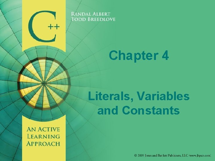 Chapter 4 Literals, Variables and Constants 