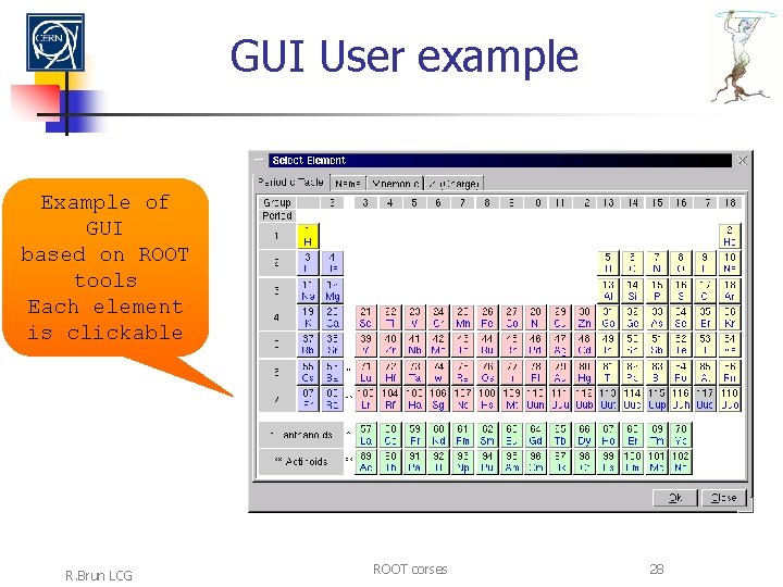 GUI User example Example of GUI based on ROOT tools Each element is clickable
