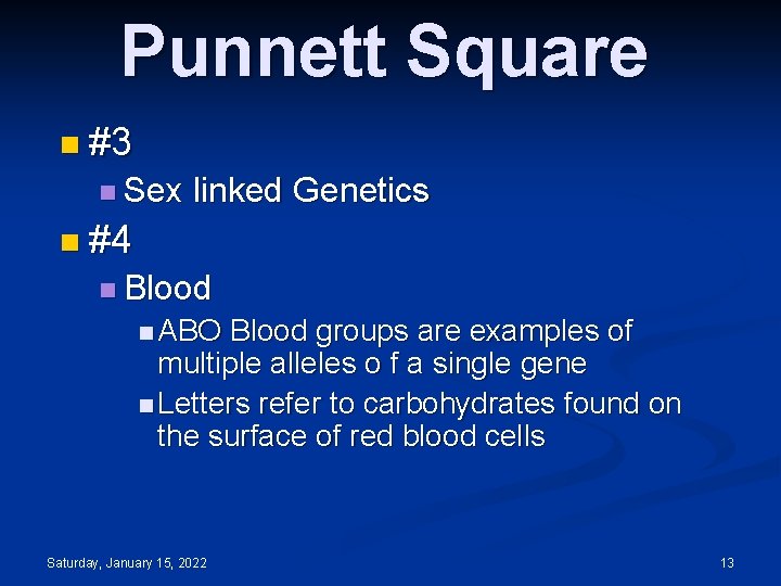 Punnett Square n #3 n Sex linked Genetics n #4 n Blood n ABO