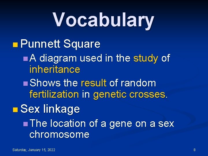 Vocabulary n Punnett Square n. A diagram used in the study of inheritance n