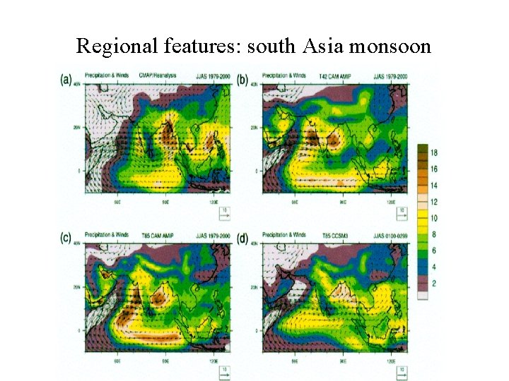 Regional features: south Asia monsoon Regional features: south Asia monsoon