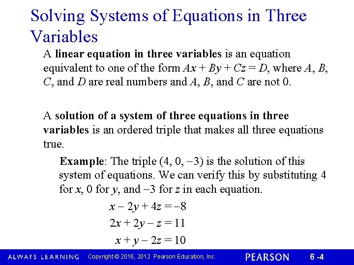 Solving Systems of Equations in Three Variables A linear equation in three variables is