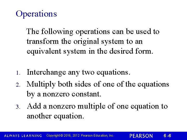 Operations The following operations can be used to transform the original system to an