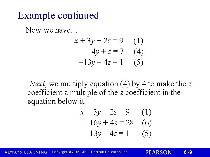 Example continued Now we have… x + 3 y + 2 z = 9