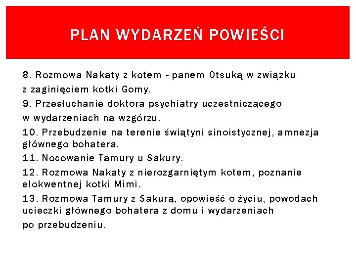 PLAN WYDARZEŃ POWIEŚCI 8. Rozmowa Nakaty z kotem - panem Otsuką w związku z