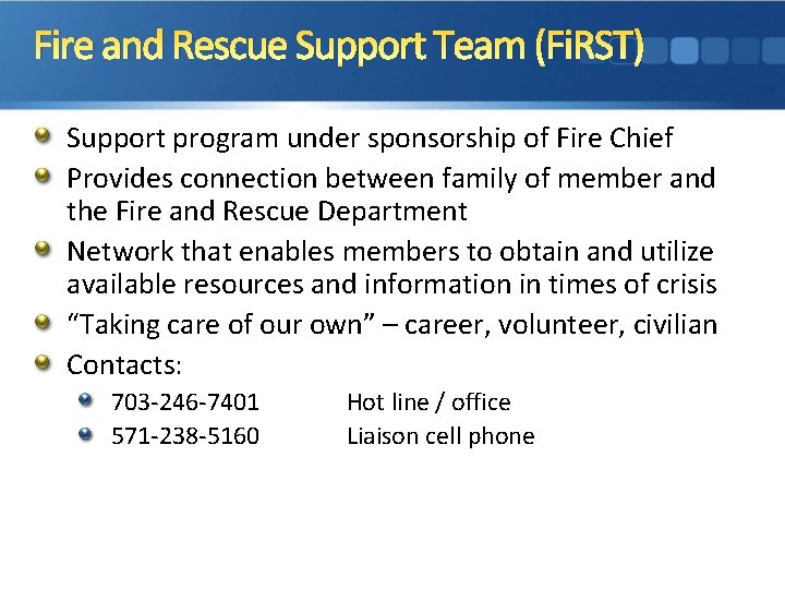 Fire and Rescue Support Team (Fi. RST) Support program under sponsorship of Fire Chief