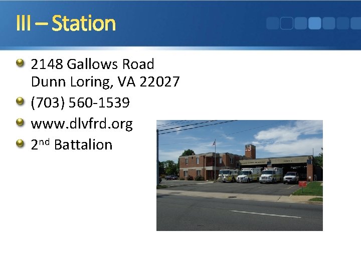 III – Station 2148 Gallows Road Dunn Loring, VA 22027 (703) 560 -1539 www.