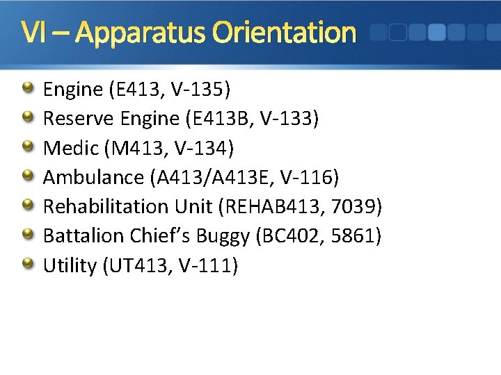 VI – Apparatus Orientation Engine (E 413, V-135) Reserve Engine (E 413 B, V-133)