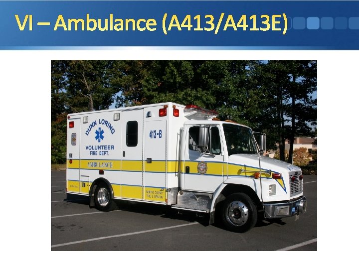 VI – Ambulance (A 413/A 413 E) 