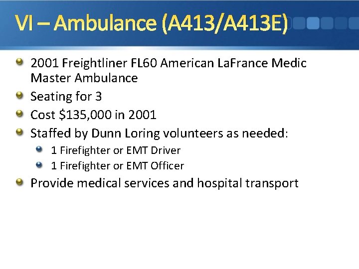 VI – Ambulance (A 413/A 413 E) 2001 Freightliner FL 60 American La. France
