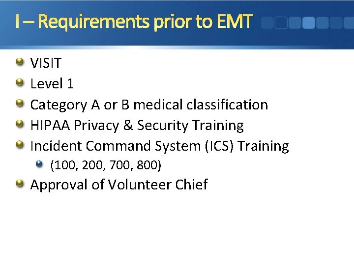 I – Requirements prior to EMT VISIT Level 1 Category A or B medical