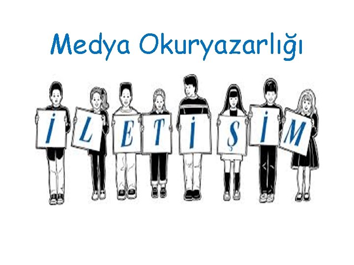 Medya Okuryazarlığı 